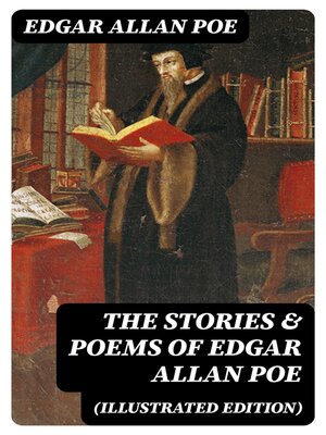 cover image of The Stories & Poems of Edgar Allan Poe (Illustrated Edition)